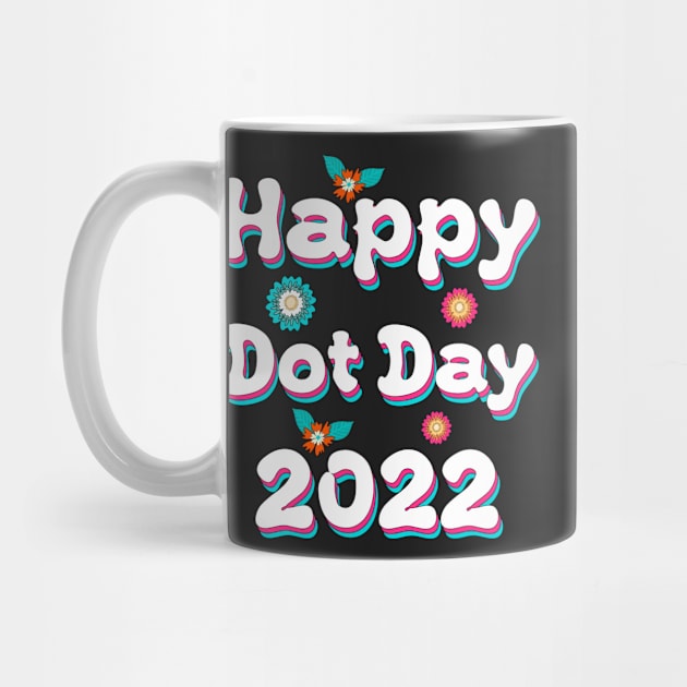 Cute Happy Dot Day 2022 by groovypopart